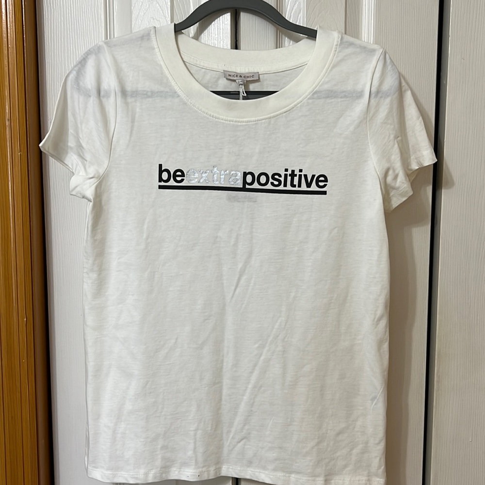 Be Extra Positive Tee Shirt